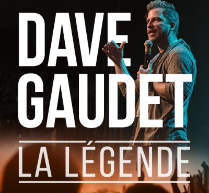 DAVE GAUDET, La Légende