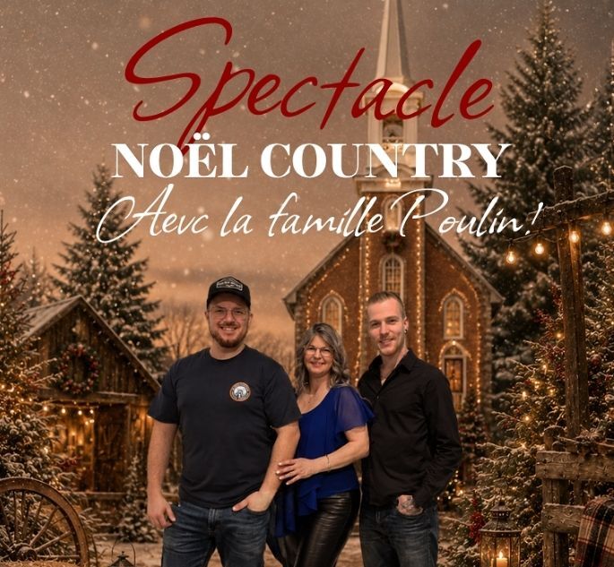 Spectacle Noël Country – Famille Poulin ,  Spectacle Noël Country – Famille Poulin 
